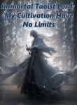 Immortal Taoist Lord My Cultivation Have No Limits novel