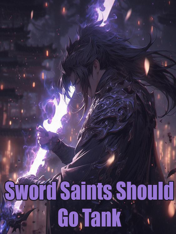 Sword Saints Should Go Tank